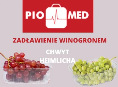 PIO-MED zadławienie winogronem. Chwyt HEIMLICHA